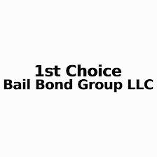 1st Choice Bail Bond Group LLC